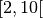 \left[2, 10\right[